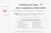cf.pWef4 WRlCrCn, Secretaria del Senado Academico Río ...senado.uprrp.edu/wp-content/uploads/2019/06/CSA-77-2002-2003.pdf · Iván Rivera Reyes Magda E. Sagardía Ruiz Myrna I, Velez