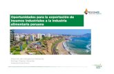 Oportunidades para la exportación de insumos industriales a la … · 2020. 1. 3. · insumos industriales a la industria alimentaria peruana Dirección de Inteligencia Comercial