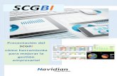 SCGBI - gl7.net · Presentación del SCGBI cómo herramienta para mejorar la gestión empresarial . que unas empresas estén mejor gestionadas que otras?info@navidian.com 2 Enton