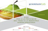 GUIA PER A LA PREVENCIÓ DEL FRAU A LA INDÚSTRIA ...agricultura.gencat.cat/web/.content/04-alimentacio/... · 5 / sistema de prevenciÓ del frau a la indÚstria agroalimentÀria