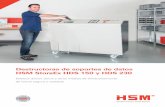 Destructoras de soportes de datos HSM StoreEx HDS 150 y ... · Nivel de seguridad: O-2 Cintas magnéticas, tarjetas de cliente y de crédito en tamaño de corte: 11,5 x 26 mm (299