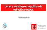 Luces y sombras en la política de cohesión europea · 2019. 6. 14. · o La política de cohesión de la Unión Europea es la mayor política de desarrollo territorial en el mundo