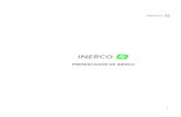 PRESENTACIÓN DE INERCO · En base a ello, INERCO ofrece servicios avanzados de ingeniería en los siguientes campos: • Ingeniería de Proyectos. • Ingeniería Ambiental. •
