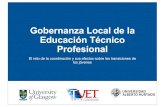 Gobernanza)Local)de)la) Educación)Técnico) Profesional · 2019. 3. 14. · Módulo'2:'Gobernanza'Local'de'la' ETP Objetivos:' 1.Mapear(las(redes(de(actores(e(institutiones(formales(e(informales(en(ETP(en(tres(contextos(locales((Antofagasta
