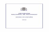 Programa Nacional de Reformas de España 2016€¦ · RESUMEN EJECUTIVO En los últimos cuatro años, el Gobierno de España ha puesto en marcha una ambiciosa agenda de reformas que