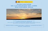 EVALUACIÓN DE LA CALIDAD DEL AIRE EN ESPAÑA 2016 · 2020. 7. 22. · Informe de la calidad del aire en España 2016 Ministerio de Agricultura y Pesca, 2 Alimentación y Medio Ambiente