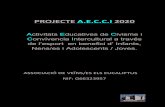 Projecte AECCI 2020 AAVVEE...Proposta!de!Finançamentperl’Any!2020!! DESPESES! !! INGRESSOS! PERSONAL!!!! 1Educador!!!!!4.002,74!€!!! 4Monitors!! !!!!!5.260,48 ...