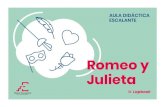 Lapbookescalantecentreteatral.com/.../romeo_julieta_lapbook_es.pdf · 2019. 5. 7. · En las partes laterales pueden aparecer los dos protagonistas, Romeo y Julieta, con una descripción
