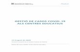 GESTIÓ DE CASOS COVID-19 ALS CENTRES …...2020/08/19  · Gestió de Casos COVID-19 als Centres Educatius 3 Aquest document ha d’aplicar-se en el marc del conjunt de mesures de