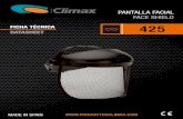 2020 PANTALLA FACIAL 425 - Productos Climax · La pantalla facial con rejilla metálica Climax 425 ha sidodiseñada para ofrecer una efectiva protección contra elriesgo de impacto