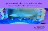 Manual de Servicios de Sustento de Menores spanish.pdf · sustento medico o de salud, localizando a padres sin custodia y su propiedad, haciendo cumplir las ordenes de sustento, modificando