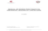 MANUAL DE BONES PRÀCTIQUES EN PREVENCIÓ I ... - cccc.cat³.pdf · 3 Manual de Bones Pràctiques en Seguretat i Prevenció Castellera 1. INTRODUCCIÓ La Coordinadora de Colles Castelleres