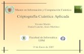 Criptografía Cuántica Aplicada - UCMwebs.ucm.es/info/giccucm/images/8/8e/SeminarioUCM-19Ene07-we… · Criptografía Convencional Esquemas de Clave Pública (asimétricos): –