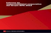 Informe de responsabilidad corporativa del Grupo BPA 2012 · informe han contado con la colaboración, las ideas, la implicación y el entusiasmo de todo el equipo del Grupo BPA que,