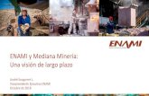 ENAMI y Mediana Minería: Una visión de largo plazo · André Sougarret L. Vicepresidente Ejecutivo ENAMI Octubre de 2018 Title Presentación de PowerPoint Author Tolosa S. Marcia