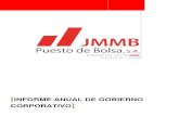 Informe anual de gobierno corporativo - JMMB anuales... · 2019. 2. 14. · Resumen de la gestión del Buen Gobierno Corporativo para el período finalizado al 31 de diciembre del