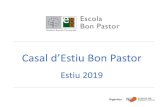 Casal d’Estiu Bon Pastor · El Casal d’Estiu: OPCIONS I PREUS –PACKS ESTALVI TOTS ELS TORNS SET 1 –SET 5 417,6€ De 9h a 17h (MTD) De 9h a 13:00h – 15:00h a 17:00h (MT)