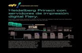 Heidelberg Prinect con servidores de impresión · 2017. 7. 5. · Heidelberg Prinect con servidores de impresión digital Fiery. Controle impresoras digitales y oﬀ set con un ﬂ
