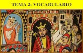 TEMA 2: VOCABULARIO · TEMA 2: VOCABULARIO . Carta de poboamento Documento polo que os monarcas e os señores laicos e eclesiásticos concedían determinados privilexios forais a
