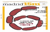 La pLataforma contra La privatización deL canaL de isabeL ...madrid15m.org/publicaciones/madrid15m_n_58.pdf · La Guardia Civil ha desalojado el 24 de abril a las 27 familias que