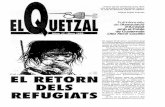 El Quetzal número 17. Març 1993 · el compliment dels acords de retorn. El dia 5 de febrcr de 1993, l' ACNUR informà que s*havia acahat el return del primer gnlp de refugiats.