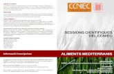  · 2018. 9. 25. · Grup de Recerca CCNIEC "Antioxidants - Tecnologia de Productes Vegetals". Universitat de Lleida 12.30 - 13.30 h. "Efecte de la dieta mediterrània en funció