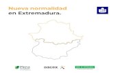 Nueva Normalidad Extremadura... · Nueva normalidad en Extremadura. Debes usar la mascarilla. Debes mantener la distancia de seguridad entre personas de 1 metro y medio. Debes lavarte