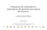 Presentación de estándares e indicadores de gestión para pasos …€¦ · Propuesta de estándares e indicadores de gestión para pasos de frontera COSIPLAN/IIRSA Consultora: