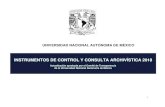 INSTRUMENTOS DE CONTROL Y CONSULTA ARCHIVÍSTICA 2018 · 2018. 11. 7. · 2018, aprobó la actualización de los presentes Instrumentos de Control y Consulta Archivística 2018 con