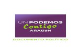 Documento político€¦ · DOCUMENTO POLÍTICO Podemos Aragón nace en un momento donde Aragón, gobernado por la derecha y en medio de una crisis económica en su máximo esplendor,