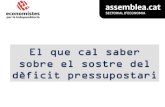 El que cal saber sobre el sostre del dèficit pressupostarigoal.blog.cat/files/2013.07.01-LOfec-Economic-a-Catalunya-CCN-III.pdf · per què es permet? • Un ajustament massa brusc