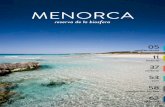 MENORCA · 2013. 2. 22. · MENORCA Reserva de la biosfera MENORCA Reserva de la biosfera Menorca es preciosa. Suave, virgen, humana y luminosa. La UNESCO se dio cuenta en 1993 y