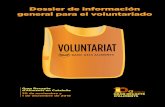 Dossier de información general para el voluntariadosonal y solidario de los voluntarios, que llevan a cabo las siguientes actividades: 1 2 El Gran Recapte es una campaña de recogida