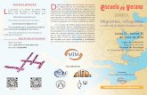 htt p://alta.escuelamim.com Migrantes, refugiados · a inscripción a la Escuela de Verano MIM 2016 cuesta 10 euros, es obligatoria y se efectúa por Internet en la página web: htt