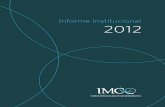 Informe Institucional 2012 - IMCO...Informe Institucional 2012 • IMCO 6 A partir de 2012, la Institución ha estado trabajando de manera cercana con otros organismos de la sociedad