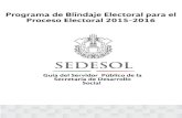 GUÍA DEL SERVIDOR PÚBLICO DE SEDESOL PARA EL BLINDAJE ... · guÍa del servidor pÚblico de sedesol para el blindaje electoral en el proceso electoral local 2015-2016 . pÁg. presentaciÓn