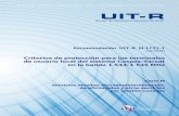 Criterios de protección para los terminales de usuario ...!PDF-S.pdfRecomendación UIT-R M.1731-1 (12/2010) Criterios de protección para los terminales ... RA Radio astronomía RS