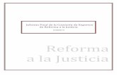 ...Informe Final de la Comisión de Expertos de Reforma a la Justicia 10/06/2010 Reforma a la Justicia JoseAle Bogotá D.C., diciembre de 2009 COMISIONADOS: • …