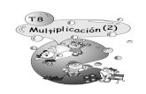 T8 Multiplicación(2)aulasptmariareinaeskola.es/app/download/15548801...89 4 9 Aprendo la tabla del .6 Aprendo la tabla de multiplicar del 6 Tema 8-1 6 X= X= 1x6 30 2x6 6 3x6 24 4x6