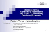 Microeconomía: Consumo y Producción 1er curso (1º Semestre ... I. Tema I.pdf · LA FRONTERA DE POSIBILIDADES DE PRODUCCIÓN (FPP) Y EL COSTE DE OPORTUNIDAD Los seres humanos presentan