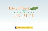 ANUARIO 2014 - Bioplatblog.bioplat.org/wp-content/uploads/2015/05/... · las áreas de Agricultura, Desarrollo Rural, Medio Ambiente, Energía, Innovación e Industria, y a las Agencias