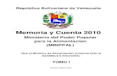 ...Memoria y Cuenta 2010 Ministerio del Poder Popular para la Alimentación 2 República Bolivariana de Venezuela Ministerio del Poder Popular para la Alimentación ...