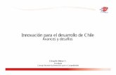 Innovación para el desarrollo de Chileucv.altavoz.net/.../presentacion_bitran.pdfInnovación para el desarrollo de Chile Avances y desafíos Eduardo Bitran C. Presidente Consejo Nacional