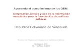 República Bolivariana de Venezuela · 2012. 6. 11. · República Bolivariana de Venezuela Reunión Inter-Regional de Indicadores de las Metas del Milenio Santiago de Chile 15-17