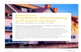 Alemania: Frankfurt, Núremberg y Múnich en tren · 2020. 7. 29. · ALEMANIA: FRANKFURT, NÚREMBERG Y MÚNICH EN TREN, A TU AIRE FLEXIBLE EN NOCHES Viaja del moderno 'Frankfurter