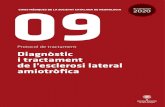Protocol de tractament Diagnòstic i tractament de l’esclerosi … · 2020. 7. 3. · segona motoneurona. La presència de símptomes i/o signes de segona motoneurona (en malalts
