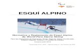 ESQUÍ ALPINO · 2019. 11. 8. · Versión en castellano de la Normativa y Reglamento 1 World Para Alpine Skiing Temporada de Competición 2019-2020 Este documento es la versión