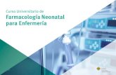 Curso Universitario de Farmacología Neonatal para Enfermería€¦ · Curso Universitario de Farmacología Neonatal para Enfermería contiene el programa científico más completo
