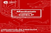 CCELP€¦ · Web viewSi se presenta algún problema respecto al uso y manejo del material, consultar previamente con el responsable del MEDIALAB CCELP antes de su manipulación.