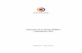 Situación de la Deuda Pública Colombiana 2011campusvirtual.contraloria.gov.co/campus/docsBiblio... · 2018. 10. 2. · global de la Situación de la Deuda Pública colombiana para